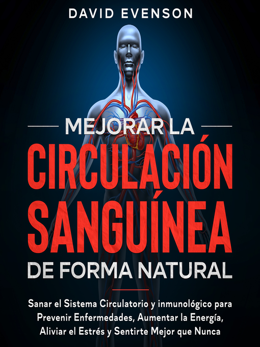 Title details for Mejorar la Circulación Sanguínea de Forma Natural by David Evenson - Available